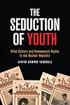 Samper Vendrell: The Seduction of Youth (German and European Studies)
