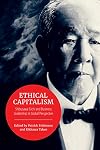 Ethical Capitalism: Shibusawa Eiichi and Business Leadership in Global Perspective (Japan and Global Society)