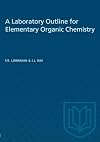 A Laboratory Outline for Elementary Organic Chemistry (Heritage)