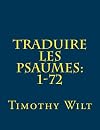 Traduire les Psaumes: 1-72