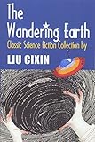 The Wandering Earth Classic Science Fiction Collection