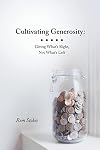 Cultivating Generosity: Giving What's Right, Not What's Left