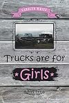 Trucks Are for Girls 2