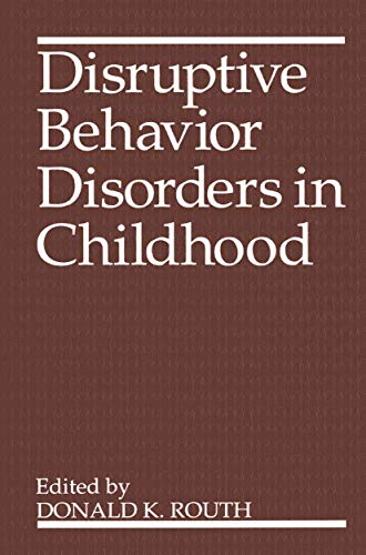 Cover of Disruptive Behavior Disorders in Childhood
