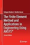 The Finite Element Method and Applications in Engineering Using ANSYS®