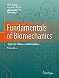 Fundamentals Of Biomechanics Equilibrium Motion And Deformation