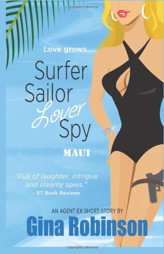 Surfer Sailor Lover Spy--Maui book cover