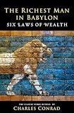 The Richest Man In Babylon Six Laws Of Wealth