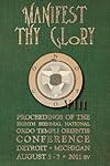 Manifest Thy Glory: Proceedings of the Eighth Biennial National Ordo Templi Orientis Conference - Ordo Templi Orientis