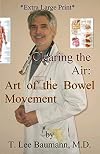 Clearing the Air: Art of the Bowel Movement