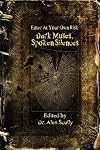 Enter at Your Own Risk: Dark Muses, Spoken Silences