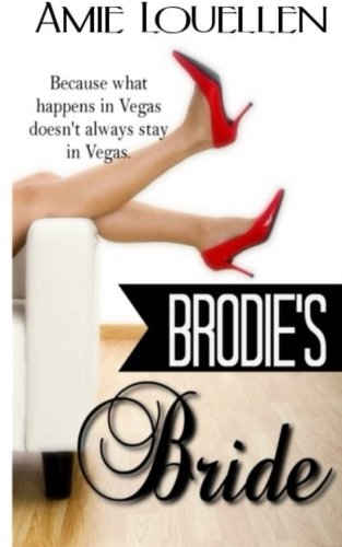 Brodie's Bride (As: Amie Louellen) cover