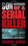 Son of a Serial Killer