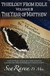 Theology From Exile Volume II: The Year of Matthew: Commentary on the Revised Common Lectionary for an Emerging Christianity