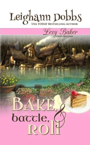 Bake, Battle & Roll book cover