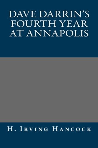 Cover of Dave Darrin's Fourth Year at Annapolis