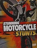 Stunning Motorcycle Stunts Wild Stunts