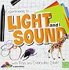 Experiments in Light and Sound with Toys and Everyday Stuff (Fun Science)