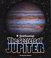 The Secrets of Jupiter (Planets)
