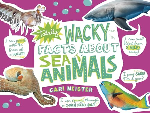 Cover of Totally wacky facts about sea animals