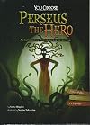 Perseus the Hero: An Interactive Mythological Adventure (You Choose: Ancient Greek Myths)
