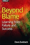 Beyond Blame: Learning From Failure and Success