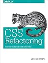 CSS Refactoring: Architect Your Stylesheets for Success