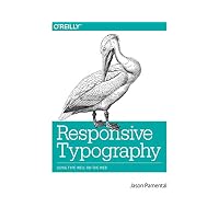 Responsive Typography : Using Type Well on the Web