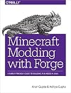 Minecraft Modding with Forge: A Family-Friendly Guide to Building Fun Mods in Java