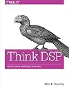 Think DSP: Digital Signal Processing in Python