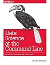 Data Science at the Command Line: Facing the Future with Time-Tested Tools