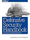 Defensive Security Handbook: Best Practices for Securing Infrastructure