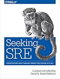 Seeking Sre Conversations About Running Production Systems At Scale