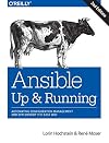 Ansible: Up and Running: Automating Configuration Management and Deployment the Easy Way