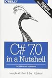 C# 7.0 in a Nutshell