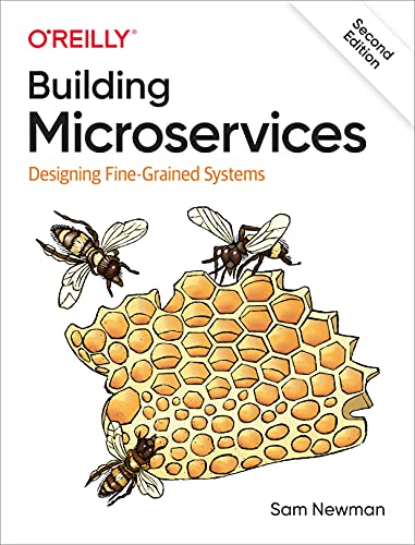 Building Microservices: Designing Fine-Grained Systems (2nd Edition)