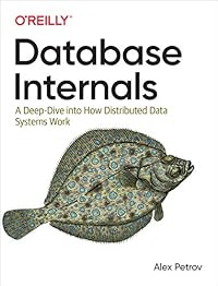 Database Internals: Distributed Storage & Processing