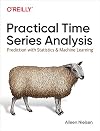 Practical Time Series Analysis: Prediction with Statistics and Machine Learning