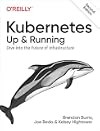 Kubernetes: Up and Running: Dive into the Future of Infrastructure