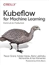 Kubeflow for Machine Learning: From Lab to Production