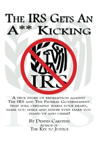 The IRS Gets An A** Kicking book cover