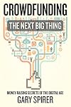 Crowdfunding: The Next Big Thing