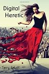 Digital Heretic (The Game is Life) (Volume 2)