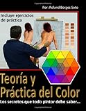 Teoria Y Practica Del Color Los Secretos Que Todo Pintor Debe Saber