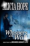 Whispers at the Wall