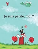 Je Suis Petite Moi 