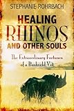 Healing Rhinos and Other Souls