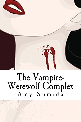 The Vampire-Werewolf Complex cover