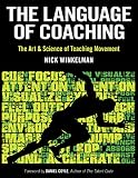 The Language Of Coaching The Art Science Of Teaching Movement