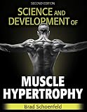 Science And Development Of Muscle Hypertrophy